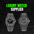 LUXURY WATCH SUPPLIER